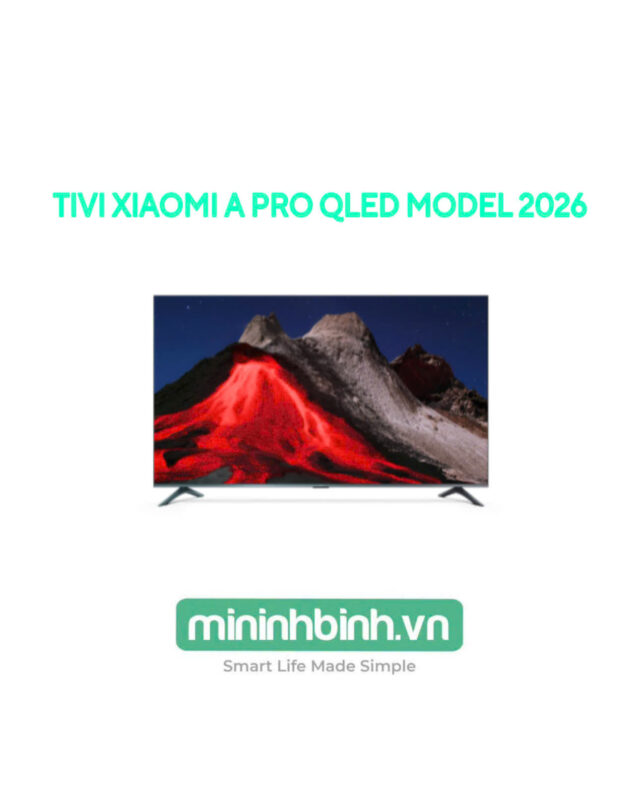 Tivi Xiaomi A Pro 75 inch QLED Model 2026 – Bản Quốc Tế Phân Phối Chính Hãng DGW