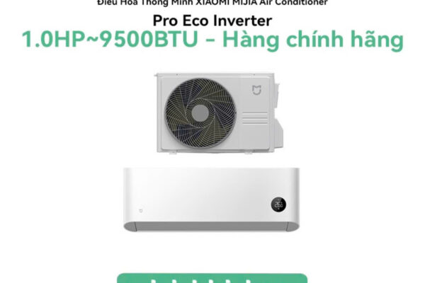 Điều Hòa Thông Minh XIAOMI MIJIA Air Conditioner Pro Eco Inverter 1.0HP Bản Quốc Tế – Hàng Phân Phối Chính Hãng