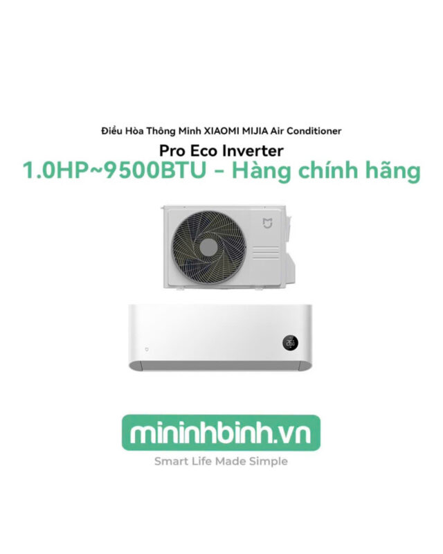 Điều Hòa Thông Minh XIAOMI MIJIA Air Conditioner Pro Eco Inverter 1.0HP Bản Quốc Tế – Hàng Phân Phối Chính Hãng