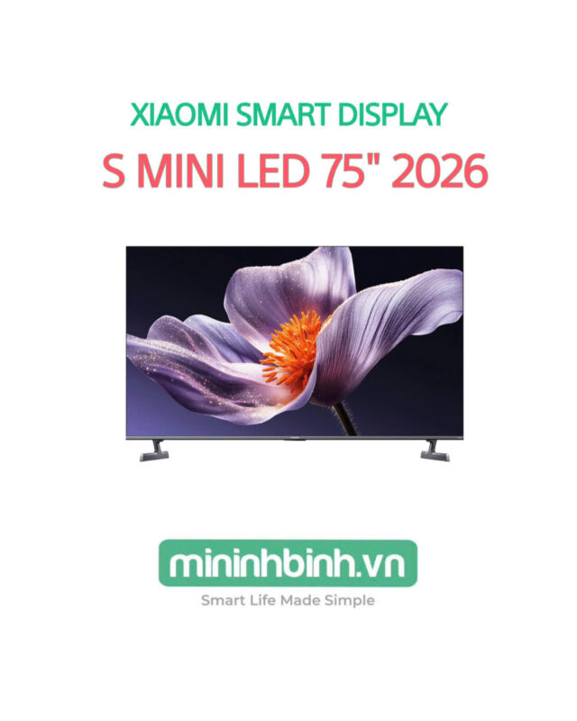 Tivi Xiaomi Smart Display S Mini LED 75 inch 2026 (L75MC-SSEA)