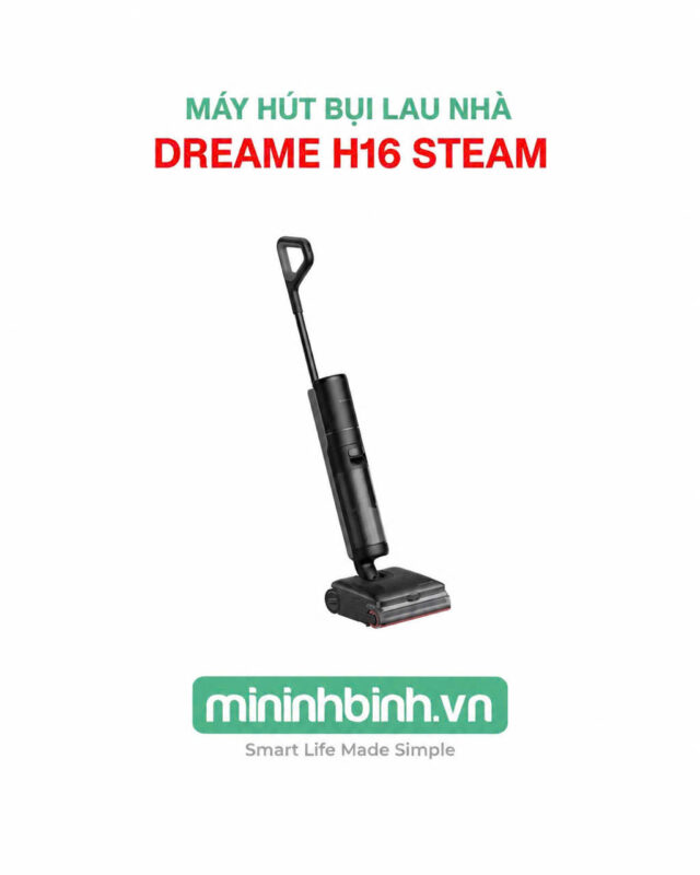 Máy Hút Bụi Lau Nhà Dreame H16 Steam – Hàng Chính Hãng